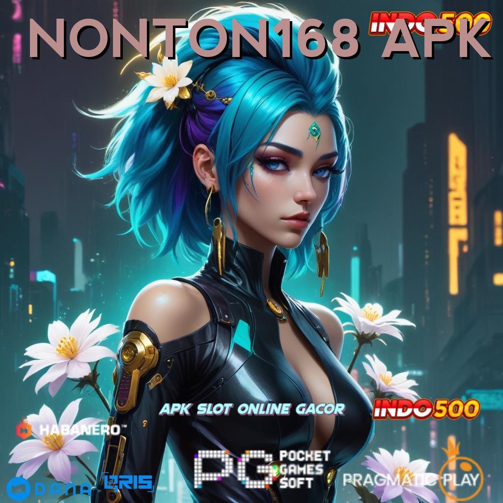 NONTON168 APK ⋗ Auto Win Aplikasi Slot Dengan Pembayaran Uang Riil