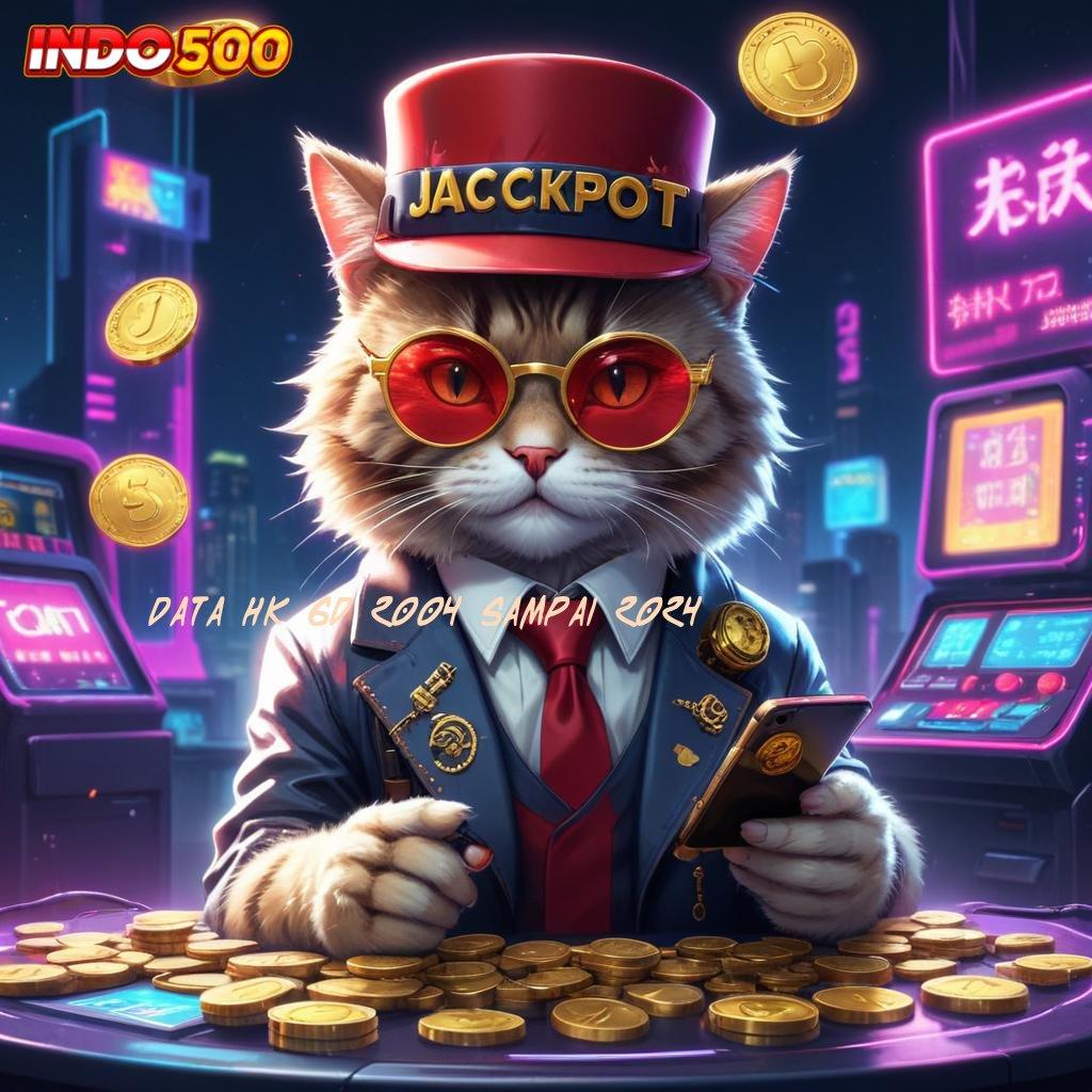 DATA HK 6D 2004 SAMPAI 2024 ✧ Easy Win Deck Slot Jackpot Cepat