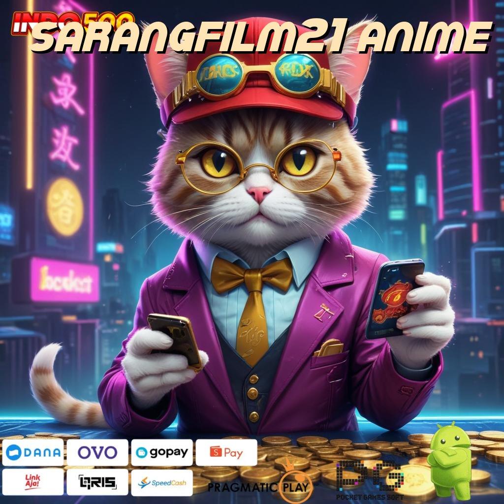 SARANGFILM21 ANIME Toko Game Variatif Slot Gacor 2025 APK, Jackpot di Genggaman!