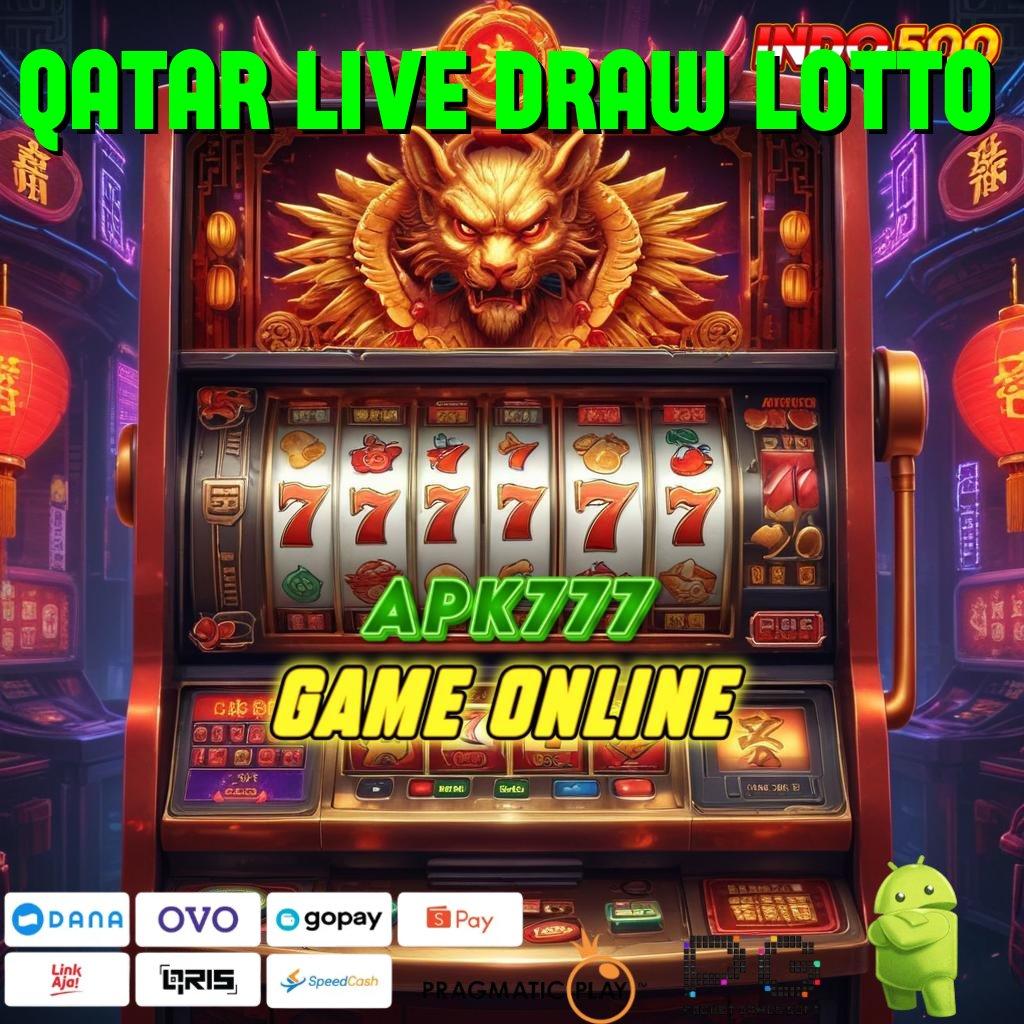 QATAR LIVE DRAW LOTTO Versi Baru Dengan Bonus Langsung