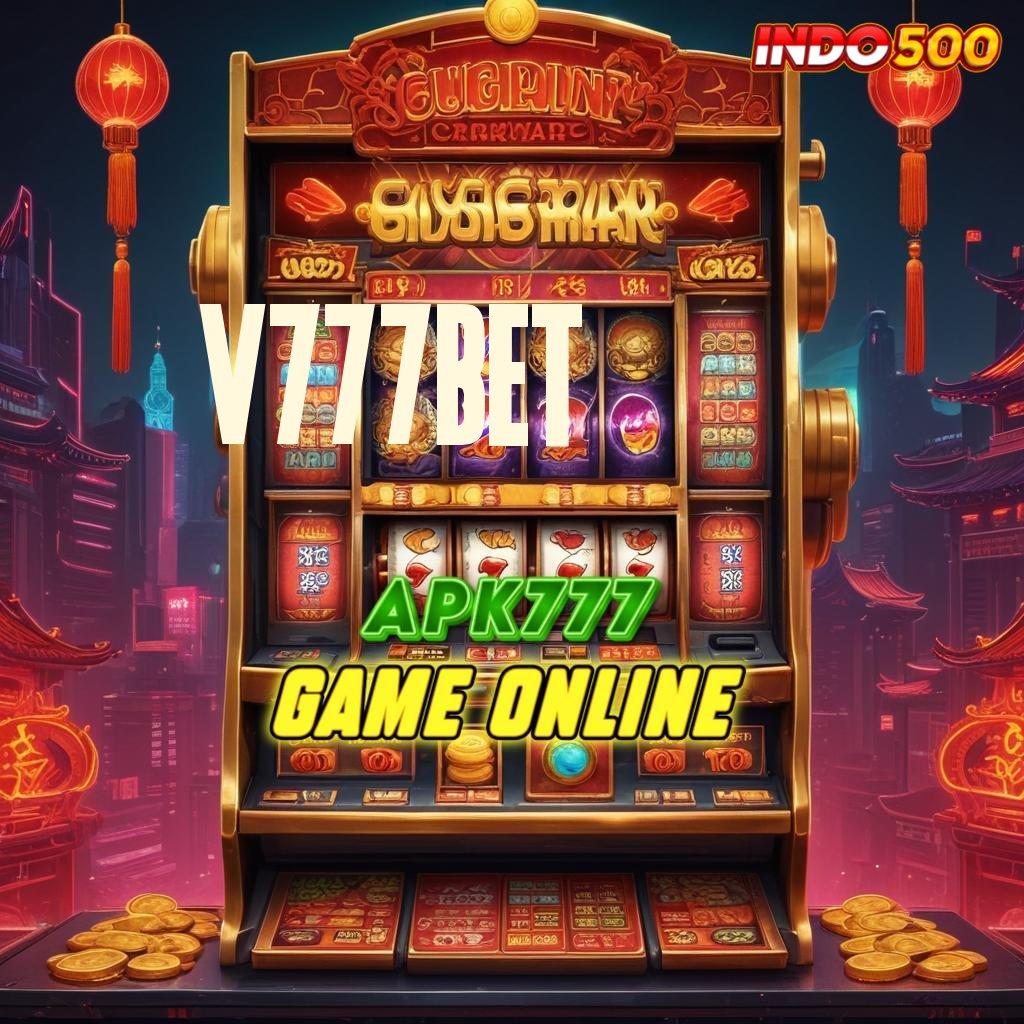 V777BET | Gacor Setiap Saat Pemula Baru Dapat 100 Bebas